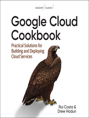 cover image of Google Cloud Cookbook